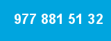977 881 51 32